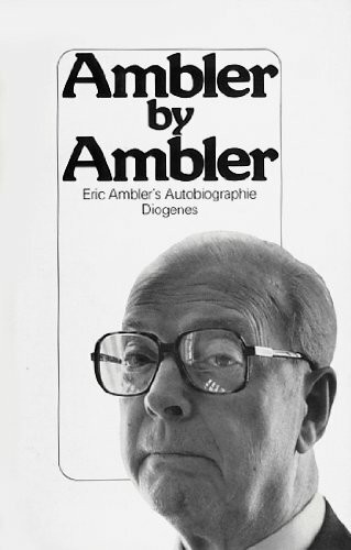 Ambler by Ambler. Eine Autobiographie