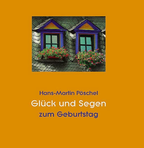 Glück und Segen zum Geburtstag