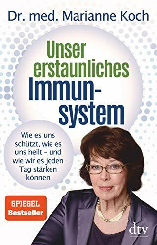 Unser erstaunliches Immunsystem: Wie es uns schützt, wie es uns heilt – und wie wir es jeden Tag stärken können