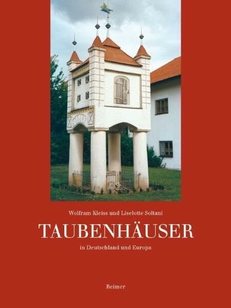 Taubenhäuser: in Deutschland und Europa