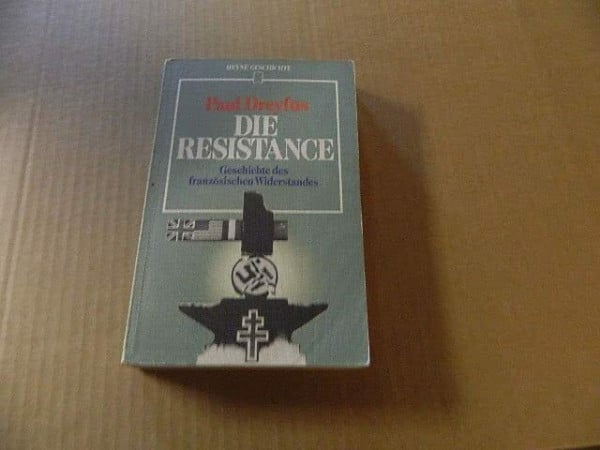 Die Resistance. Geschichte des französischen Widerstandes