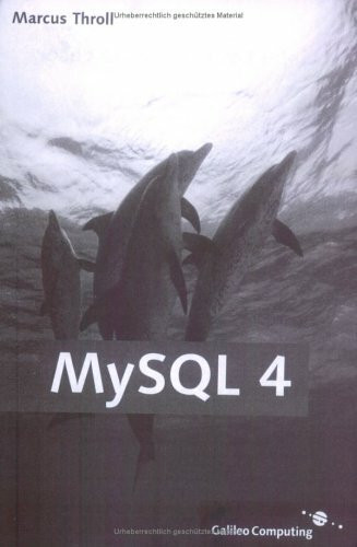 MySQL 4 (Galileo Computing)
