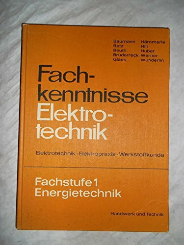 Fachkenntnisse Elektrotechnik. Fachstufe I Energietechnik