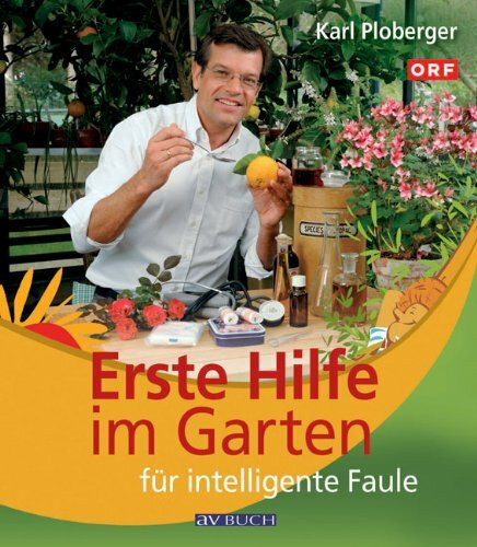 Erste Hilfe im Garten für intelligente Faule (avBUCH)