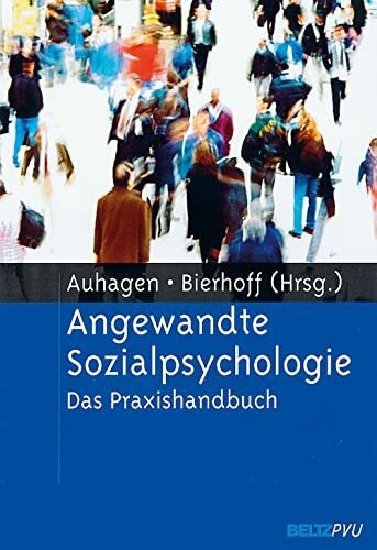 Angewandte Sozialpsychologie: Das Praxishandbuch