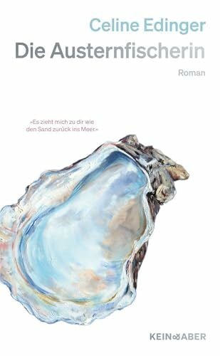 Die Austernfischerin: Roman