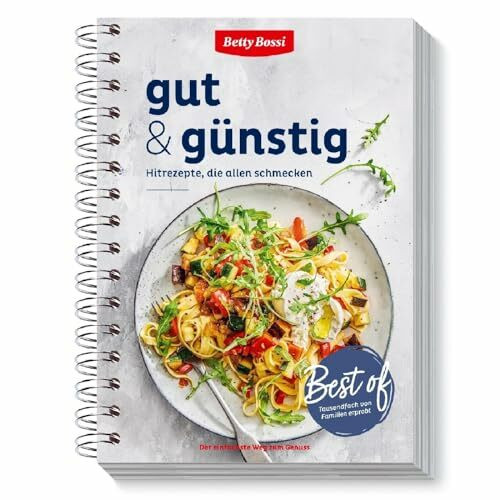 Betty Bossi - Gut & günstig, Kochbuch mit 100 Rezeptideen aus der Betty Bossi Rezeptsammlung Gesund und ausgewogen Schnelle Zubereitung Rezepte Kochrezepte