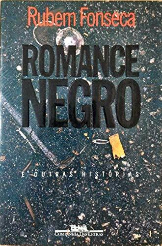 Romance negro e outras historias (Portuguese Edition)
