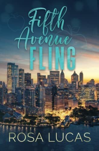 Fifth Avenue Fling: A Grumpy Boss Romantic Comedy (Billionaires In Charge)