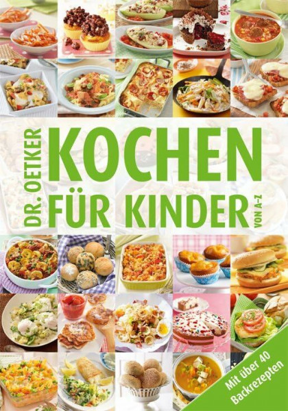 Kochen für Kinder von A–Z: Mit über 40 Backrezepten (A-Z Reihe)
