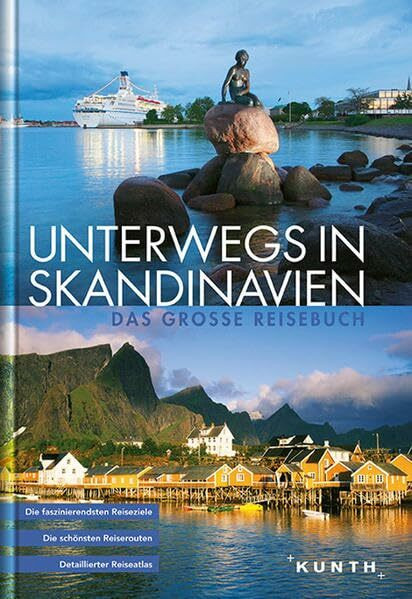 KUNTH Bildband Unterwegs in Skandinavien: Das große Reisebuch (KUNTH Unterwegs in ...: Das grosse Reisebuch)