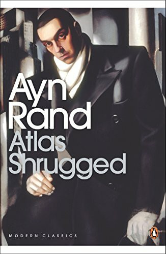 Atlas Shrugged: Ayn Rand (Penguin Modern Classics)