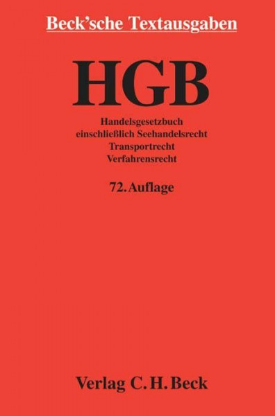 Handelsgesetzbuch: einschließlich Seehandelsrecht, Transportrecht, Verfahrensrecht - Rechtsstand: 21. August 2013 (Beck'sche Textausgaben)