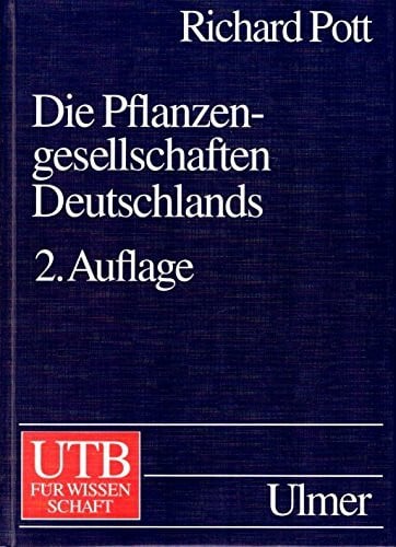 Die Pflanzengesellschaften Deutschlands (UTB L (Large-Format): Uni-Taschenbücher)