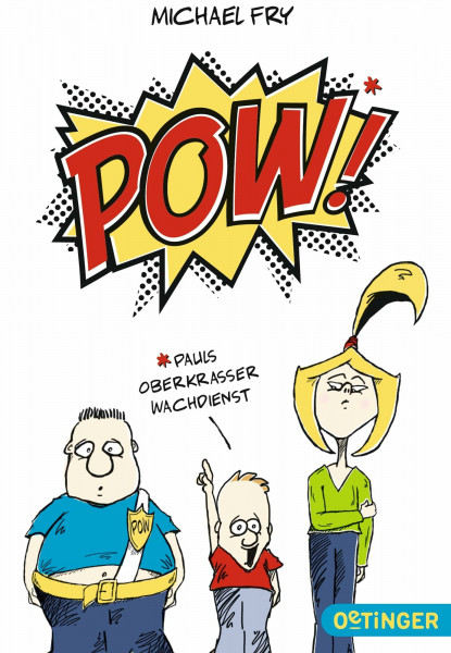 POW! 1. Pauls oberkrasser Wachdienst