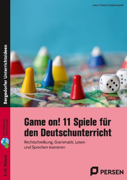 Game on! 11 Spiele für den Deutschunterricht