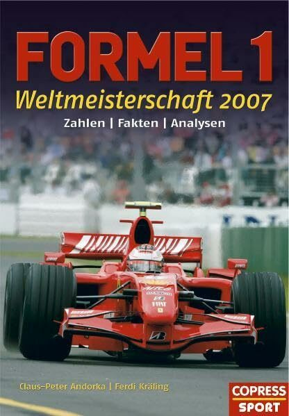 Formel 1 – Weltmeisterschaft 2007: Zahlen, Fakten, Analysen