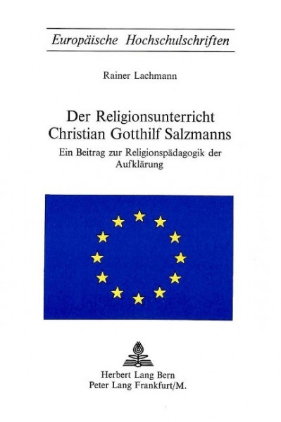 Der Religionsunterricht Christian Gotthilf Salzmanns