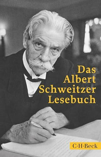 Das Albert Schweitzer Lesebuch (Beck Paperback)