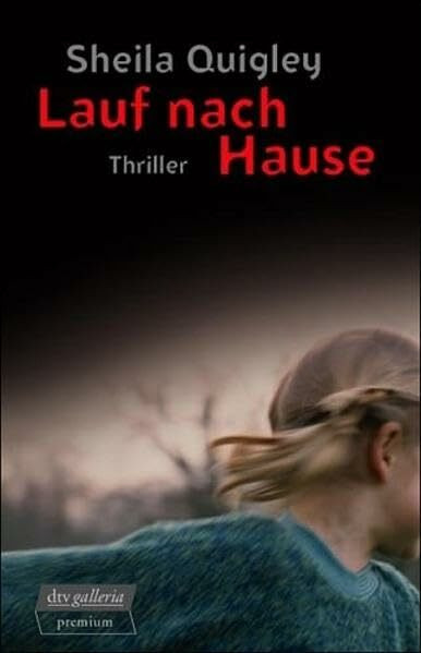 Lauf nach Hause: Thriller