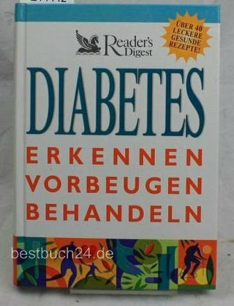 Diabetes: Erkennen - Vorbeugen - Behandeln