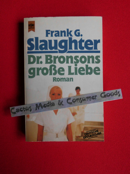 Dr. Bronsons grosse Liebe