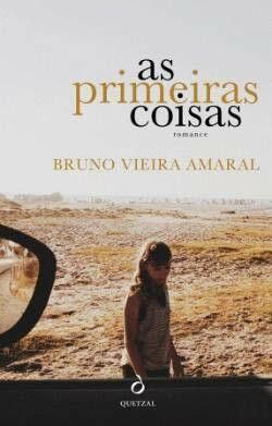As primeiras coisas (Prémio José Saramago 2015), portugiesisch