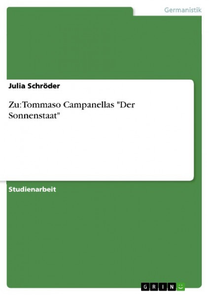 Zu: Tommaso Campanellas "Der Sonnenstaat"