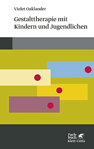 Gestalttherapie mit Kindern und Jugendlichen (Konzepte der Humanwissenschaften)