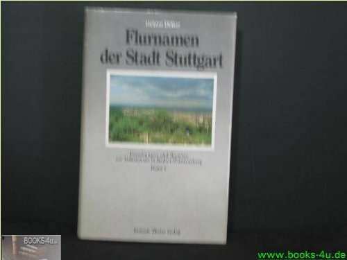 Flurnamen der Stadt Stuttgart (Forschungen und Berichte zur Volkskunde in Baden-Württemberg)