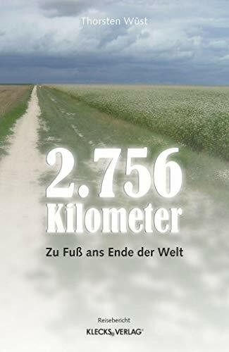 2.756 Kilometer: Zu Fuß ans Ende der Welt