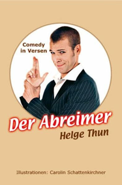 Der Abreimer - Comedy in Versen