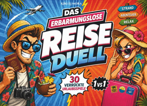 Das erbarmungslose Reise-Duell: 30 packende Duelle für Erwachsene | Das 1 vs 1 Reisespiel gegen Langeweile im Urlaub mit abwechslungsreiche Challenges und Rätsel I Geschenk für Freunde & Paare
