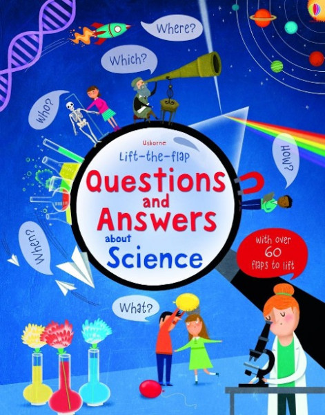 Lift-the-flap Questions and Answers about Science