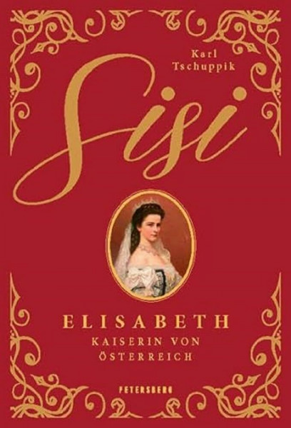 Sisi: Elisabeth - Kaiserin von Österreich