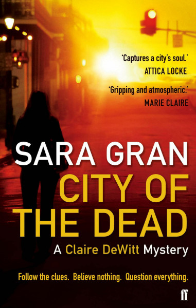 City of the Dead: A Claire DeWitt Mystery. Winner of the Deutscher Krimi-Preis; International 2013