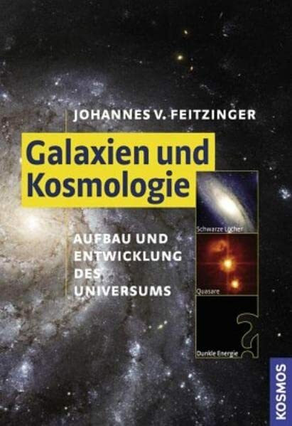 Galaxien und Kosmologie: Aufbau und Entwicklung des Universums