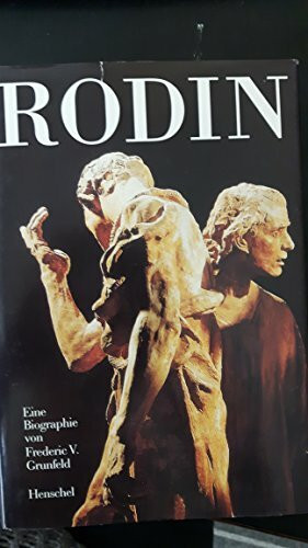 Rodin - eine Biographie