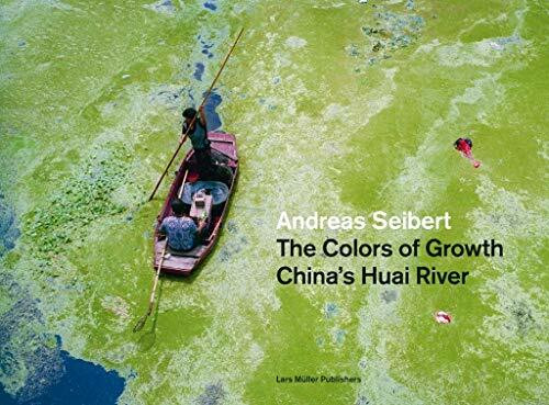 The Colors of Growth: China‘s Huai River