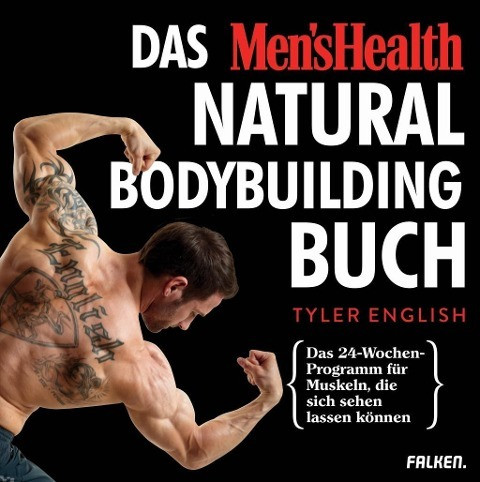 Das Men's Health Natural-Bodybuilding-Buch