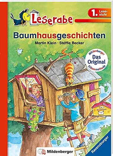Baumhausgeschichten - Leserabe 1. Klasse - Erstlesebuch für Kinder ab 6 Jahren (Leserabe mit Mildenberger Silbenmethode)