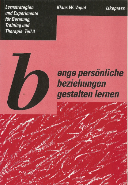Enge persönliche Beziehungen gestalten lernen