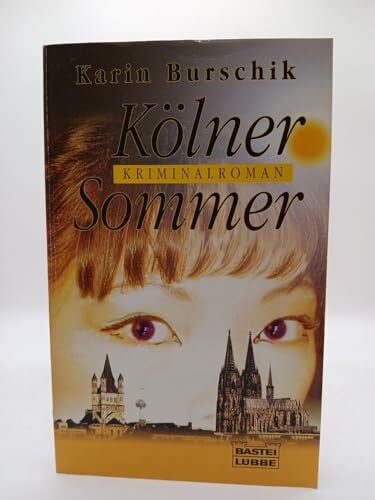 Kölner Sommer (Allgemeine Reihe. Bastei Lübbe Taschenbücher)