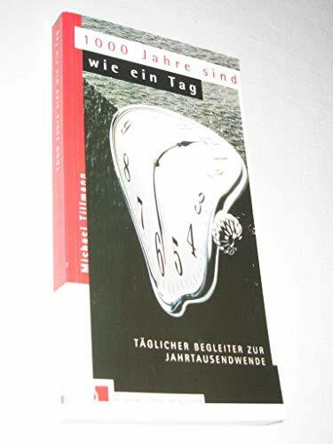 1000 Jahre sind wie ein Tag: Begleiter zur Jahrtausendwende: Täglicher Begleiter zur Jahrtausendwende