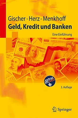 Geld, Kredit und Banken: Eine Einführung (Springer-Lehrbuch)