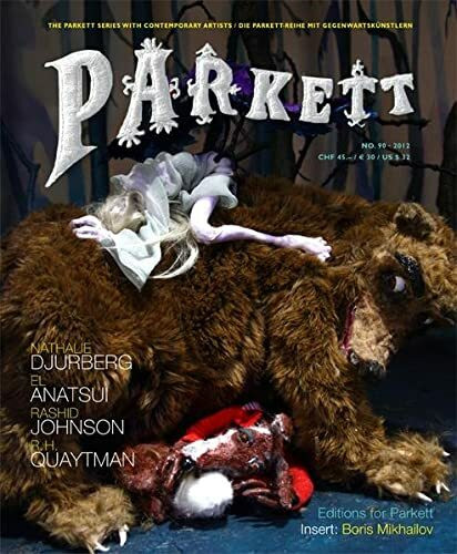 Anatsui, El/ Djurberg, Nathalie/ Johnson, Rashid/ Quaytman, R.H.: Insert: Mikhailov, Boris (Parkett: Die Parkett-Reihe mit Gegenwartskünstlern, Band 90)