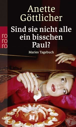 Sind sie nicht alle ein bisschen Paul?: Originalausgabe (Maries Tagebuch, Band 2)