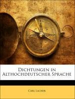 Dichtungen in Althochdeutscher Sprache
