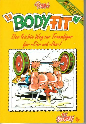 Body - Fit. Der leichte Weg zur Traumfigur (Hobby-Theke)