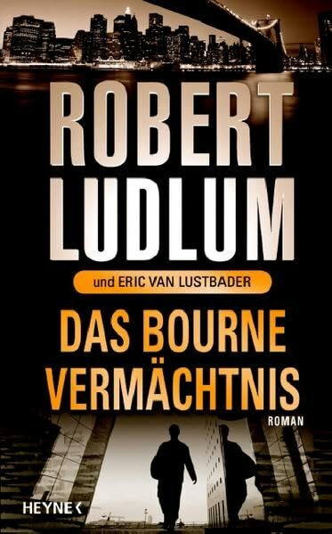 Das Bourne Vermächtnis: Roman